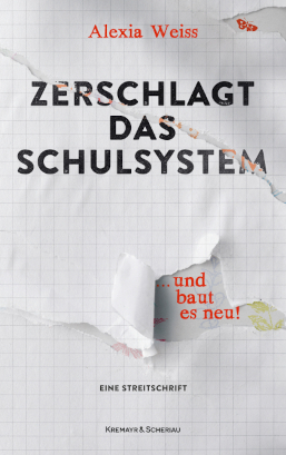 Buchcover Zerschlagt das Schulsystem